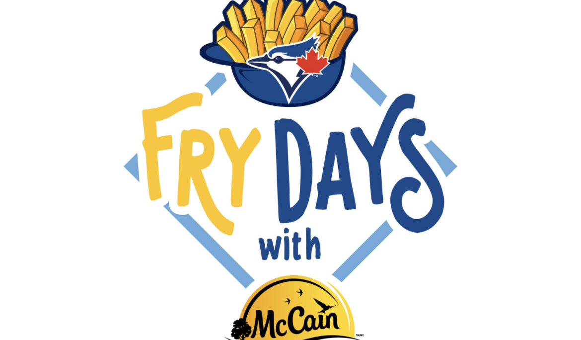 McCain Foods Canada: Official French Fries of the Toronto Blue Jays